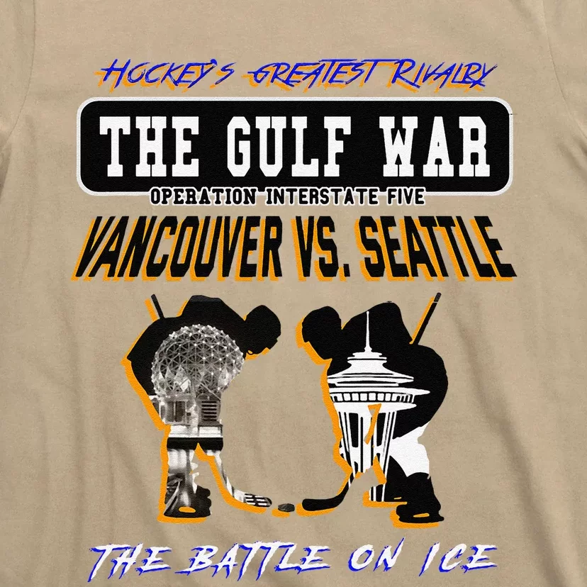 The Gulf War Vancouver Seattle Ice Hockey Rivalry Famous T-Shirt