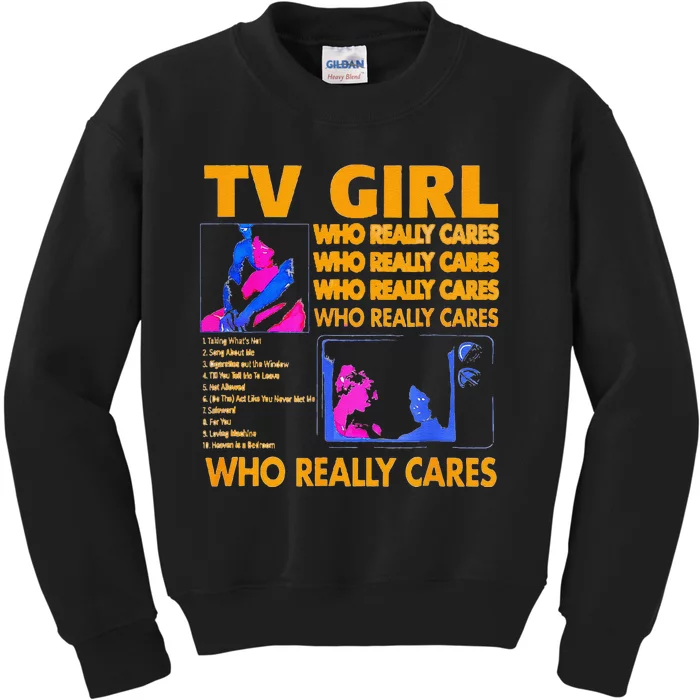 Tv Girl Who Really Care Gift Kids Sweatshirt