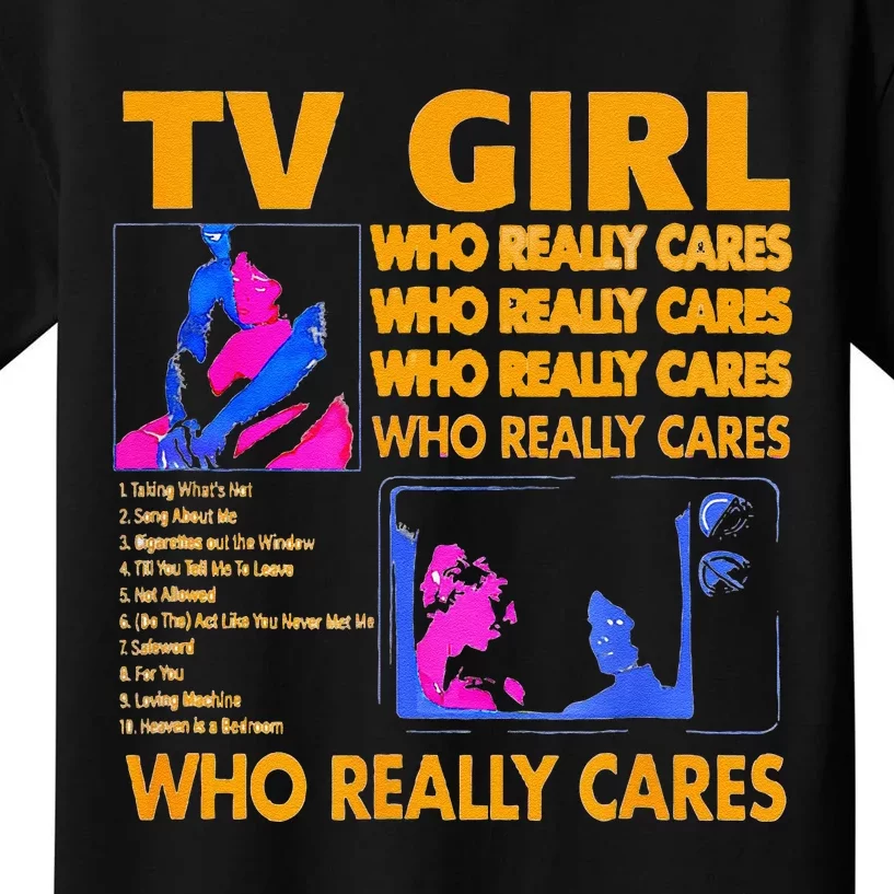 Tv Girl Who Really Care Gift Kids T-Shirt