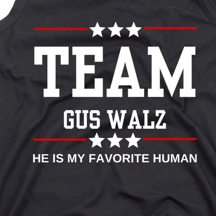 Team Gus Walz He Is My Favorite Human Tank Top