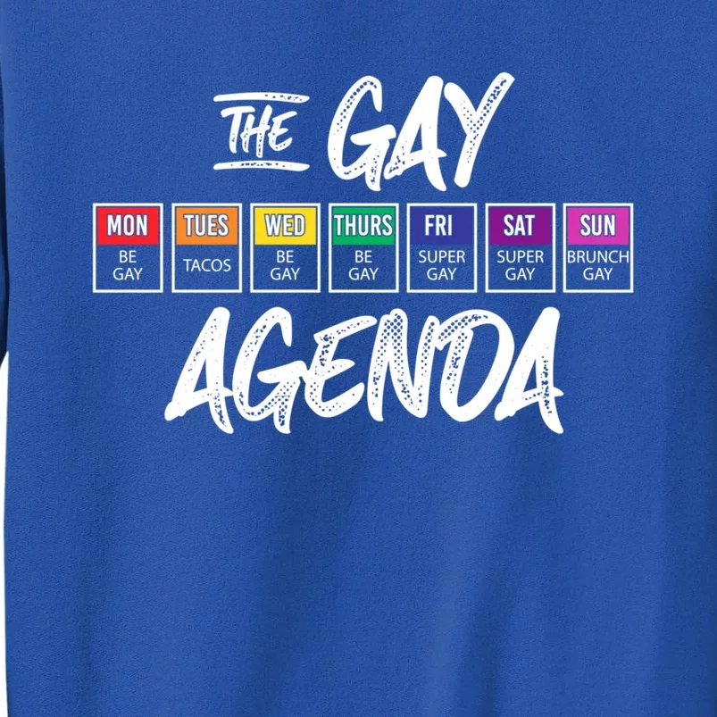 The Gay Weekly Agenda Funny Lgbt Pride Rainbow Gift Tall Sweatshirt