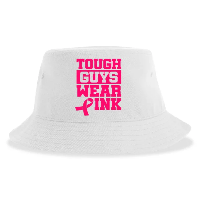 Tough Guys Wear Pink Breast Cancer Awareness Cancer Fighter Sustainable Bucket Hat