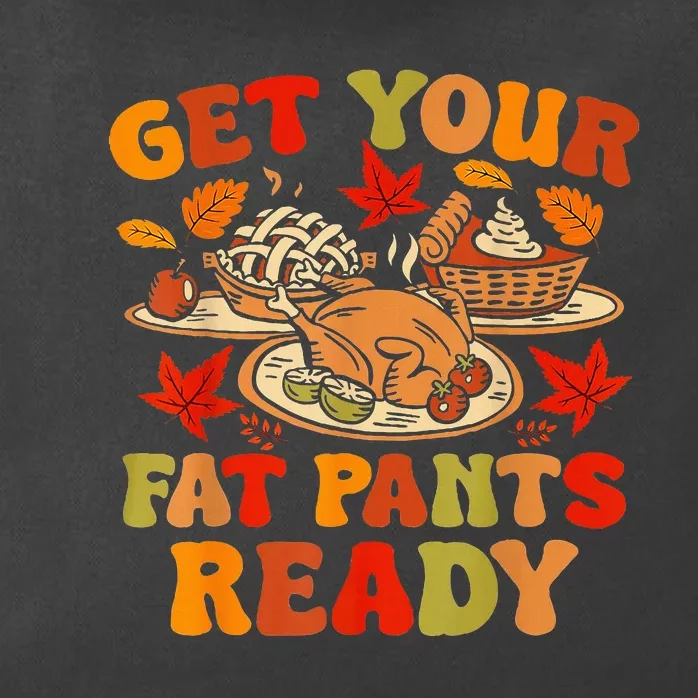 Thanksgiving Get Your Fat Pants Ready Zip Tote Bag