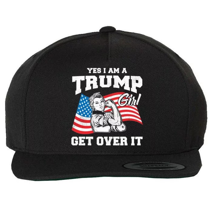 Trump Girl Yes I Am A Trump Girl Get Over It Wool Snapback Cap