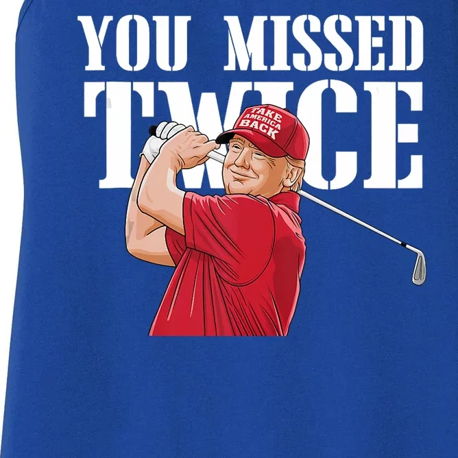 Trump Golf You Missed Twice Funny Trump 45 47 President Vote Women's Racerback Tank