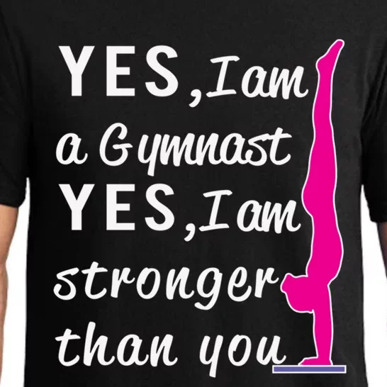 Top Gymnastics Yes IM Stronger Than You Gift Great Gift Pajama Set