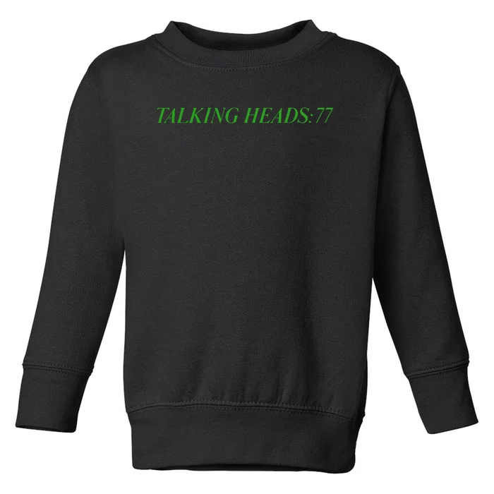 Talking Heads 77 Toddler Sweatshirt