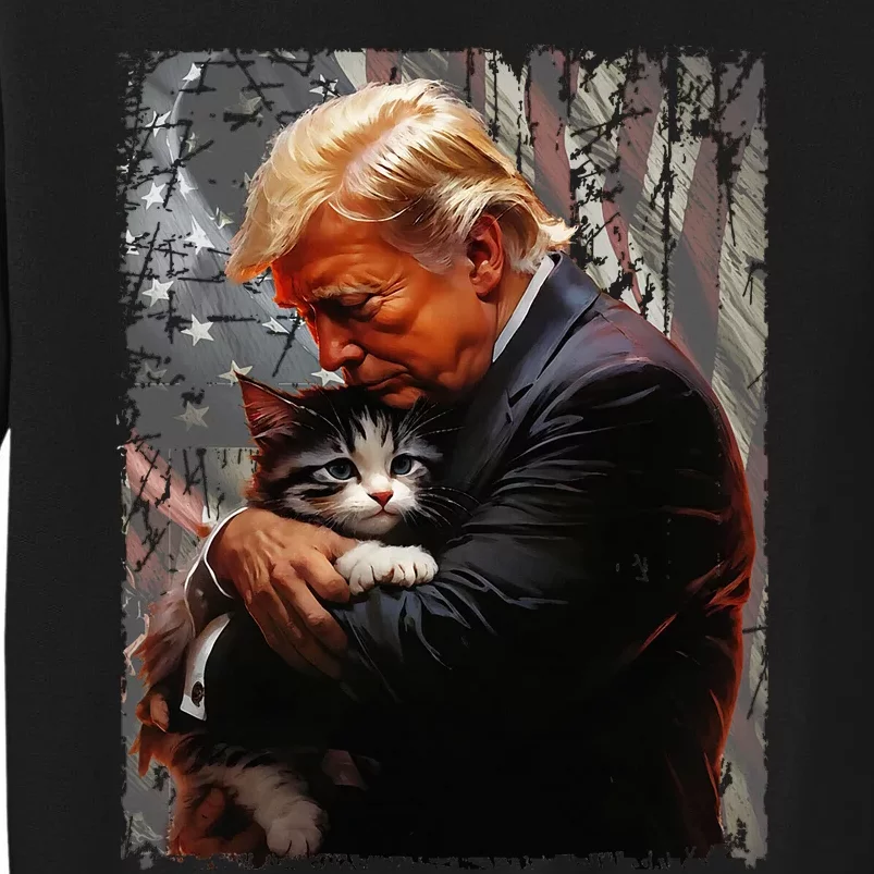 Trump Hugging An Orange Cat 2024 Make Cats Safe Again Tall Sweatshirt