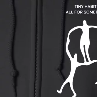 Tiny Habits All For Something Full Zip Hoodie