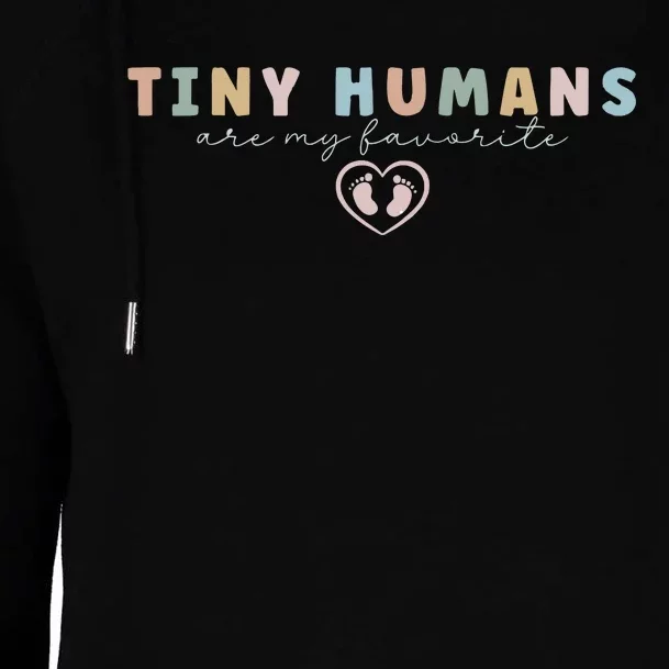 Tiny Humans Are My Favorite Tiny Humans Peds Nurse Womens Funnel Neck Pullover Hood