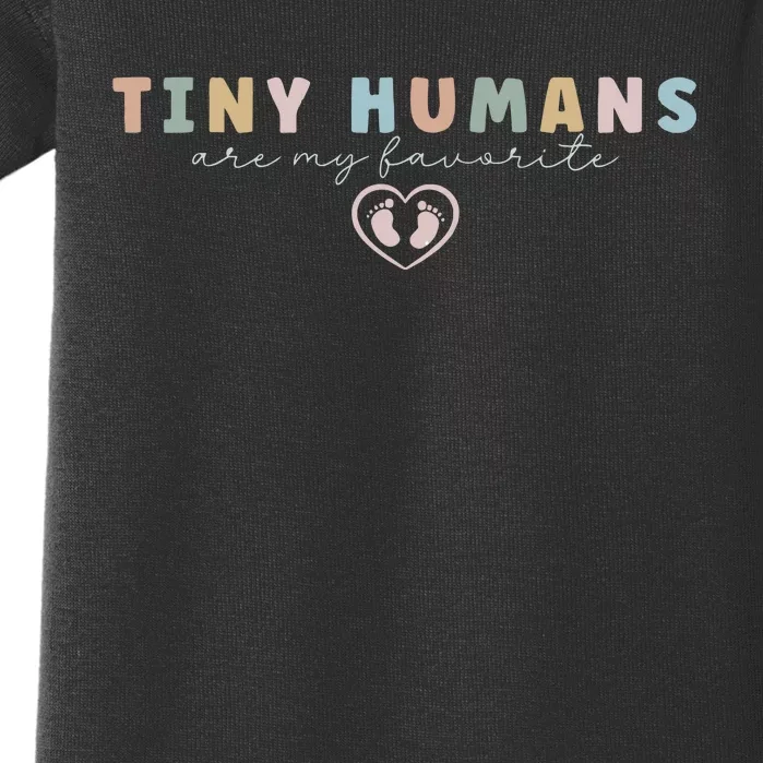 Tiny Humans Are My Favorite Tiny Humans Peds Nurse Baby Bodysuit