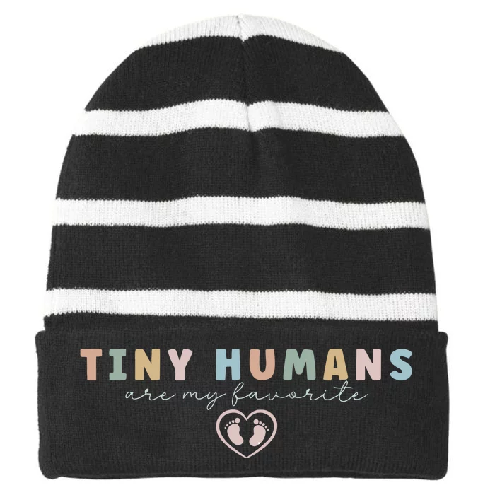 Tiny Humans Are My Favorite Tiny Humans Peds Nurse Striped Beanie with Solid Band