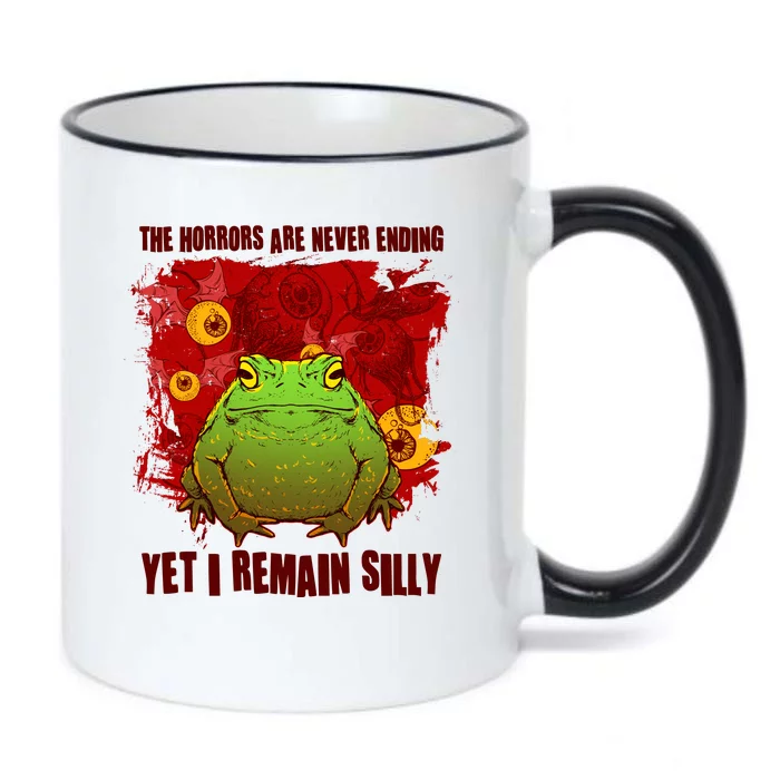 The Horrors Are Never Ending Yet I Remain Silly Frog Toad Black Color Changing Mug