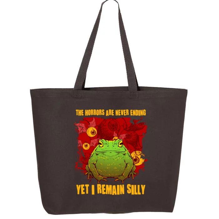 The Horrors Are Never Ending Yet I Remain Silly Frog Toad 25L Jumbo Tote