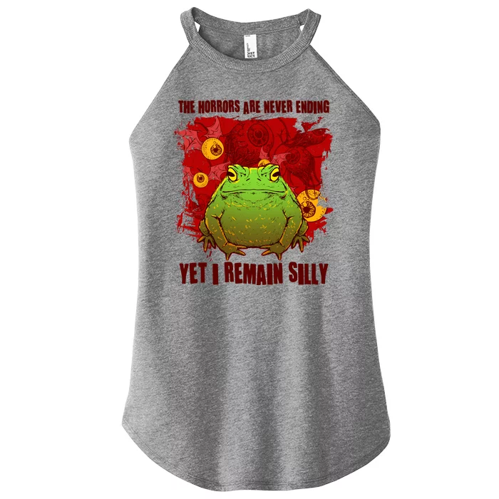 The Horrors Are Never Ending Yet I Remain Silly Frog Toad Women’s Perfect Tri Rocker Tank