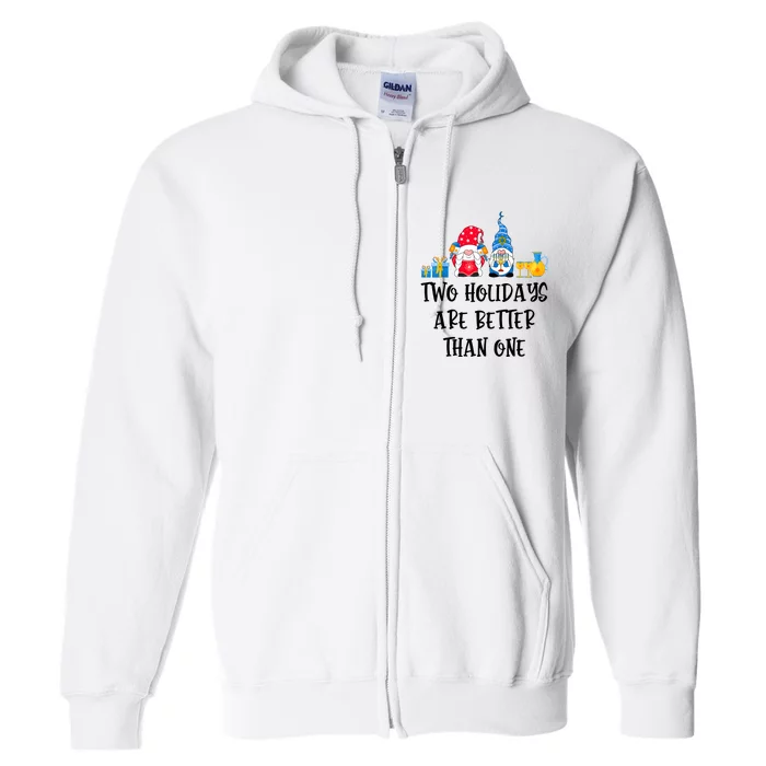 Two Holidays Are Better Than One Christmas Hanukkah Jewish Full Zip Hoodie