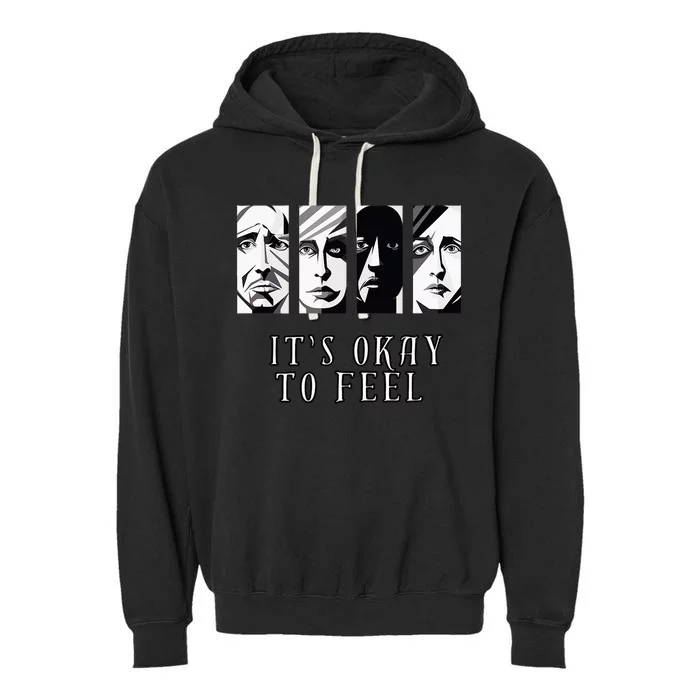 Tal Health Awareness Its Okay To Feel Emotion Four Faces Garment-Dyed Fleece Hoodie