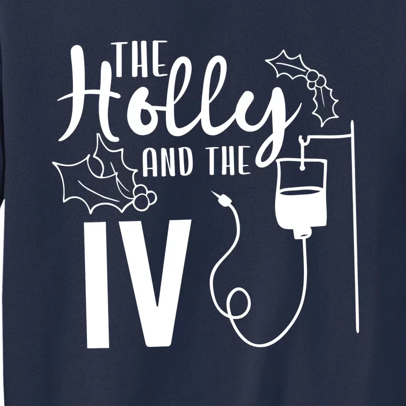 The Holly And Funny Nurse The Iv Sweatshirt