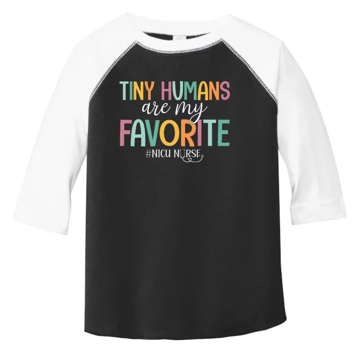 Tiny Humans Are My Favorite NICU Nurse Toddler Fine Jersey T-Shirt