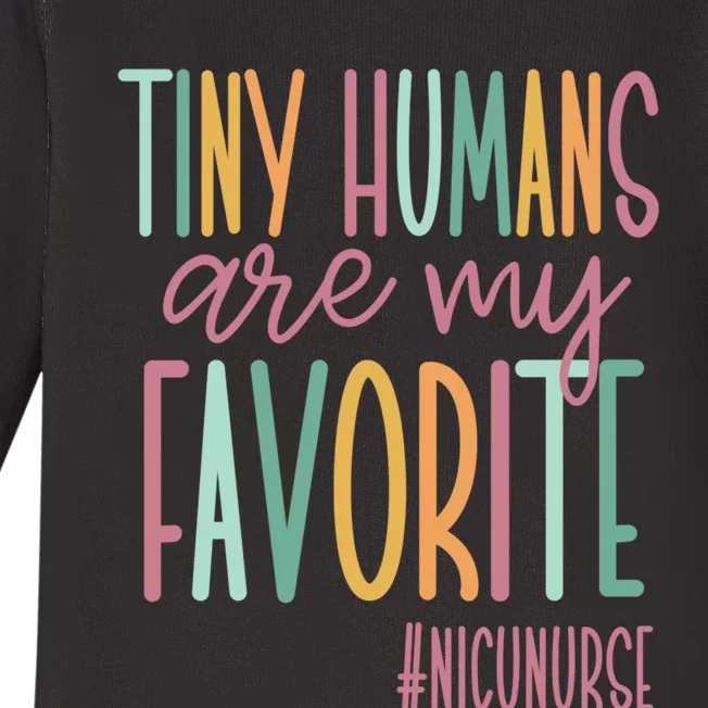 Tiny Humans Are My Favorite, NICU Nurse Baby Long Sleeve Bodysuit