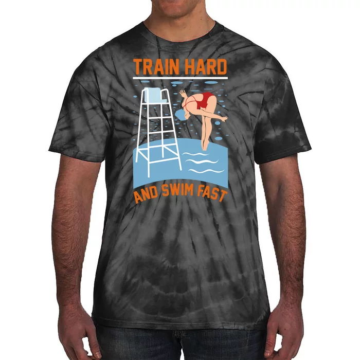 Train Hard And Swim Fast Tie-Dye T-Shirt