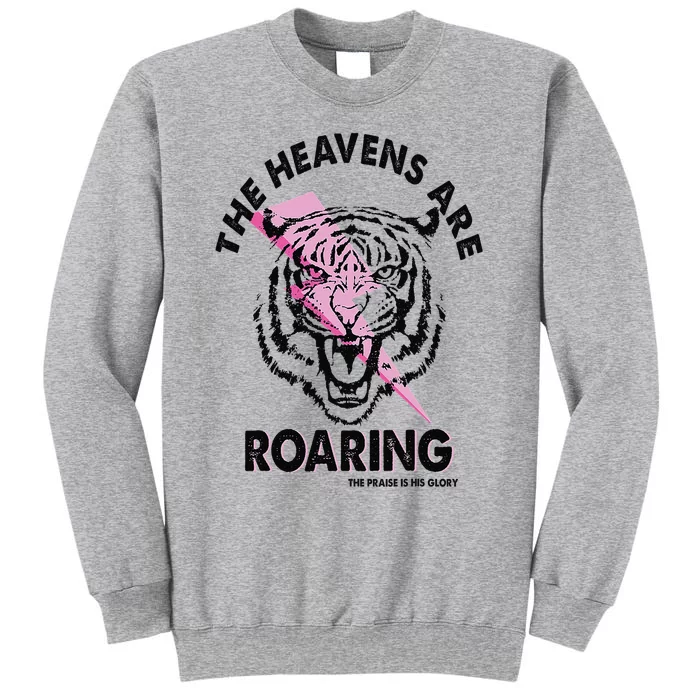 The Heavens Are Roaring Christian Tall Sweatshirt