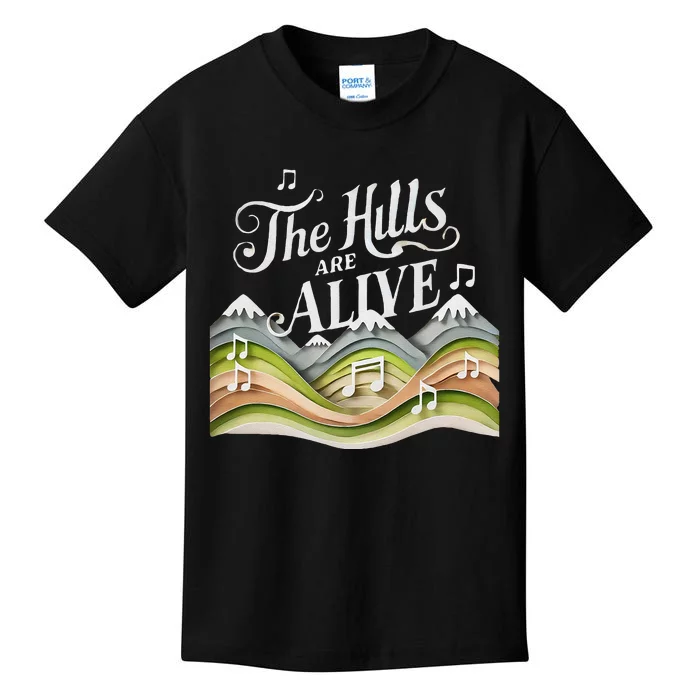 The Hills Are Alive Singing Theatre Sound Of Music Musical Kids T-Shirt