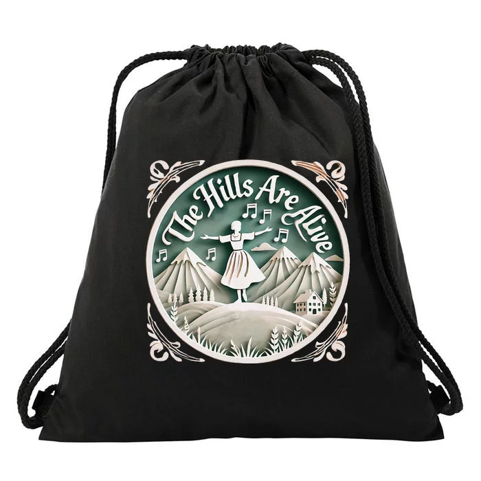 The Hills Are Alive Singing Theatre Sound Of Music Musical Drawstring Bag