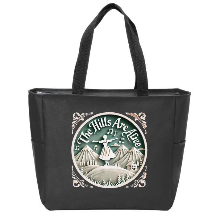 The Hills Are Alive Singing Theatre Sound Of Music Musical Zip Tote Bag