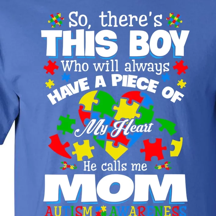 This Have A Piece Of My Heart Proud Mom Autism Awareness Cute Gift Tall T-Shirt