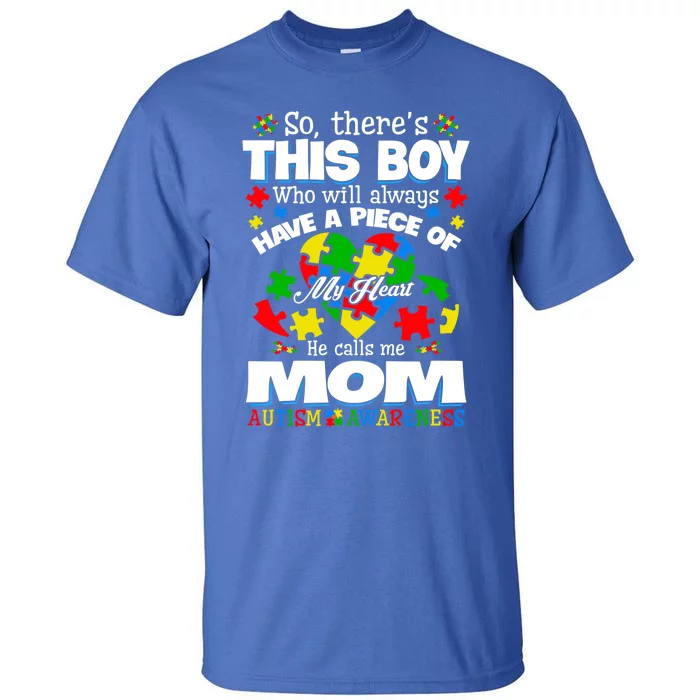 This Have A Piece Of My Heart Proud Mom Autism Awareness Cute Gift Tall T-Shirt