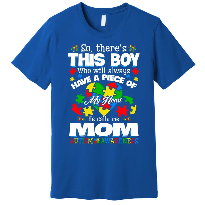 This Have A Piece Of My Heart Proud Mom Autism Awareness Cute Gift Premium T-Shirt