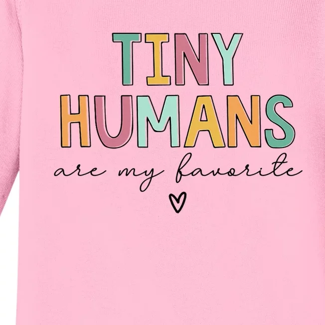 Tiny Humans Are My Favorite Baby Long Sleeve Bodysuit