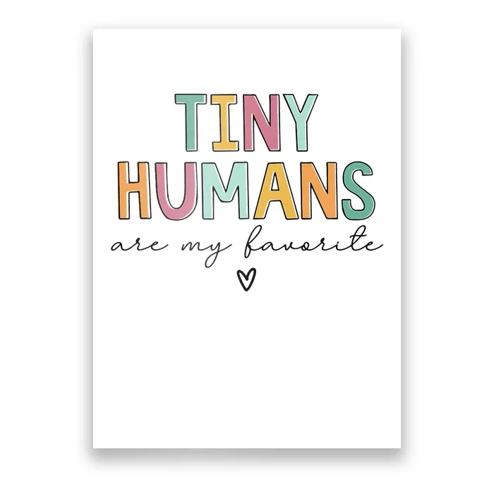 Tiny Humans Are My Favorite Poster