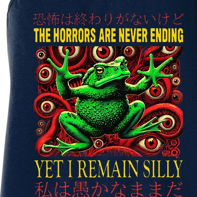 The Horrors Are Never Ending Yet I Remain Silly Frog Japan Women's Racerback Tank