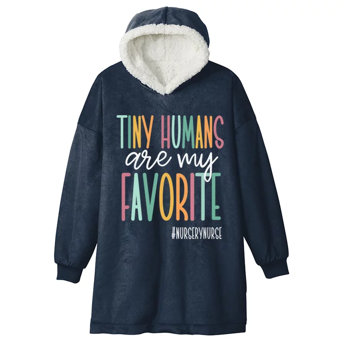 Tiny Humans Are My Favorite, Nursery Nurse Hooded Wearable Blanket