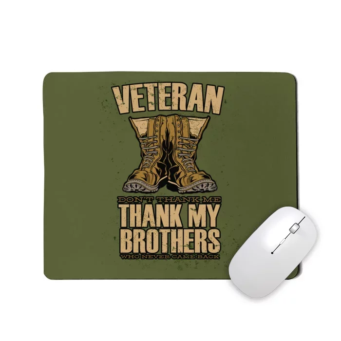 Thank My Brothers Veteran Boots Mousepad