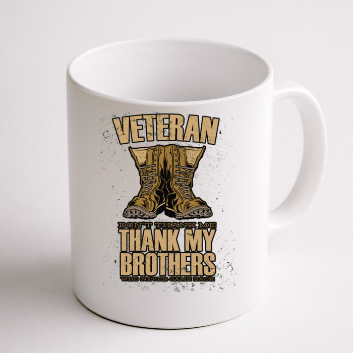 Thank My Brothers Veteran Boots Front & Back Coffee Mug