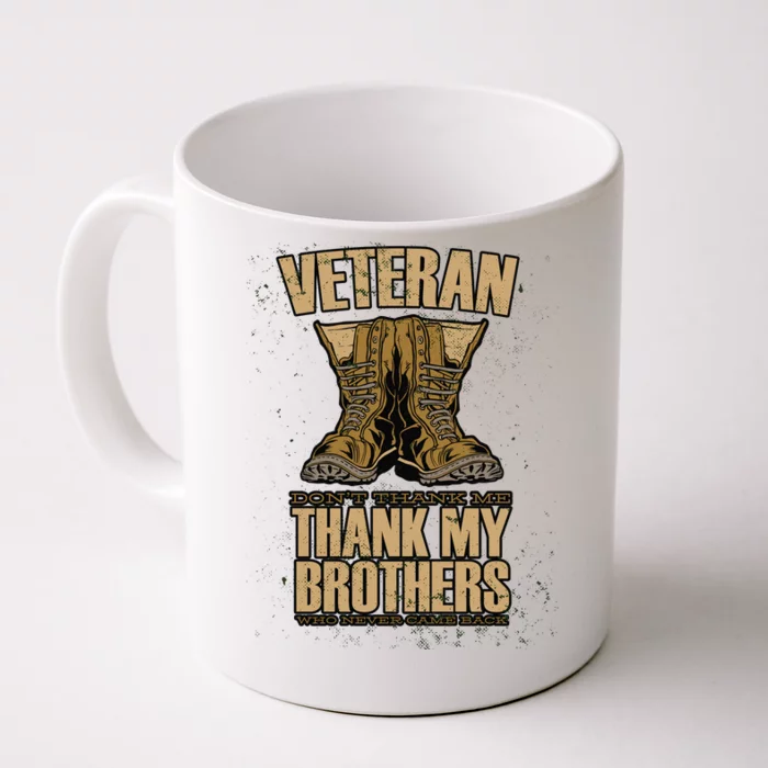 Thank My Brothers Veteran Boots Front & Back Coffee Mug