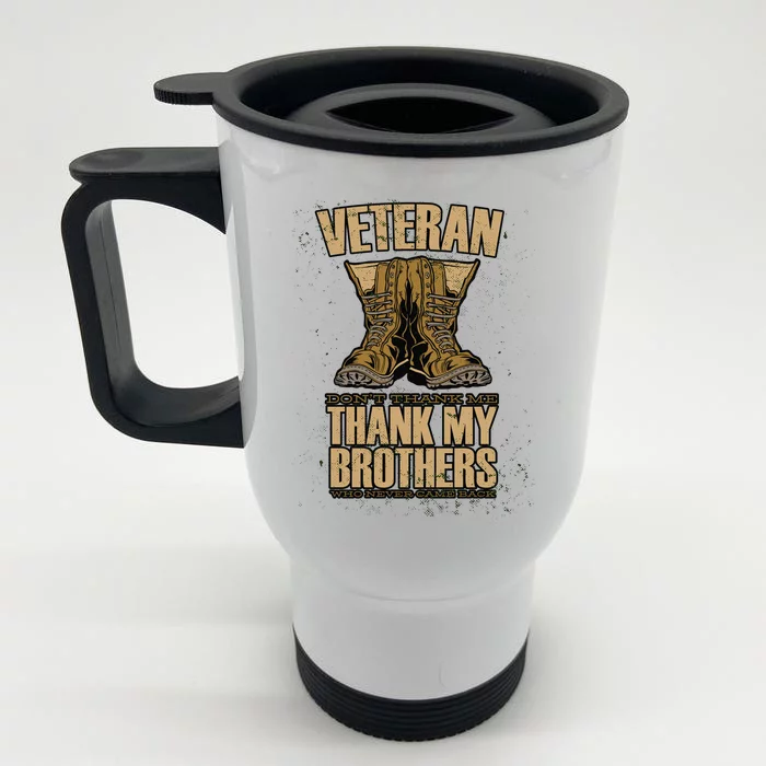 Thank My Brothers Veteran Boots Front & Back Stainless Steel Travel Mug