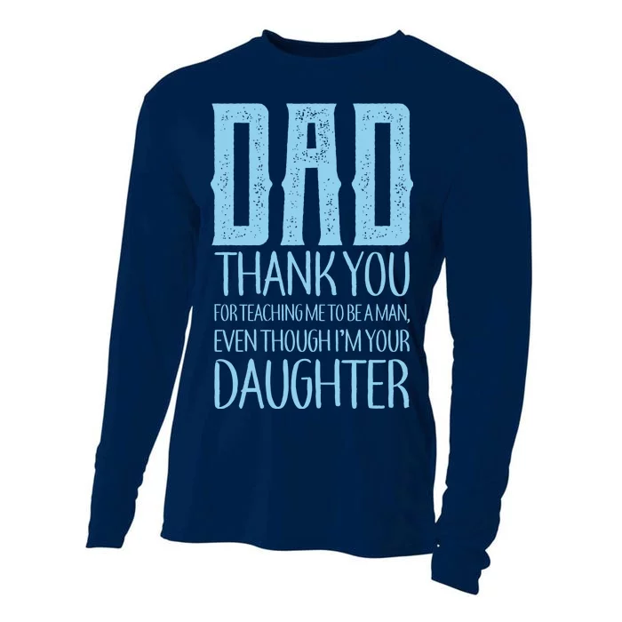 Thank You Dad For Teaching Me To Be A Man Cooling Performance Long Sleeve Crew