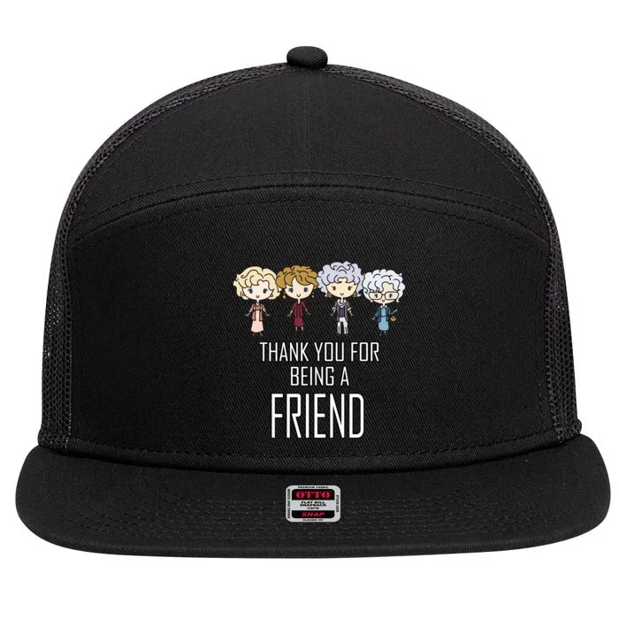 Thank You For Being A Friend 7 Panel Mesh Trucker Snapback Hat