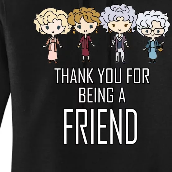 Thank You For Being A Friend Women's Pullover Hoodie