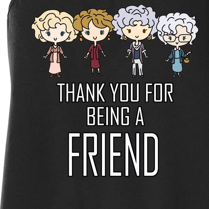 Thank You For Being A Friend Women's Racerback Tank