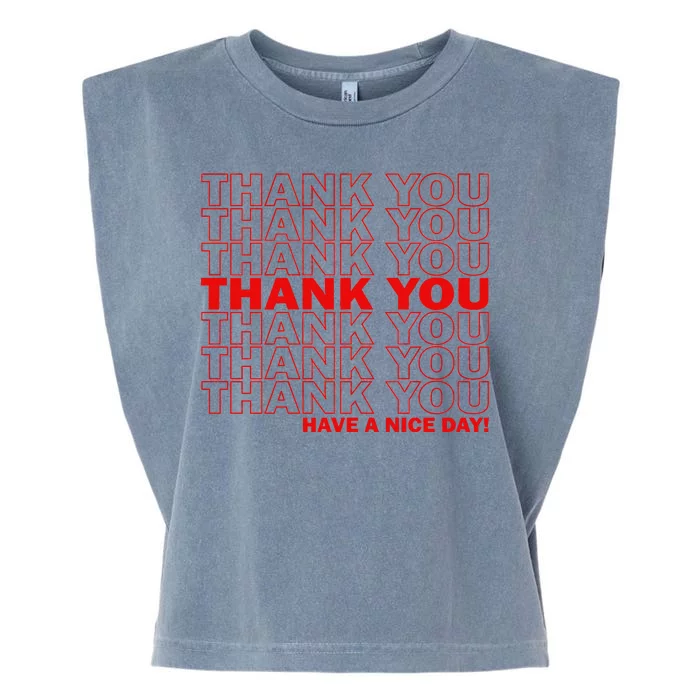 Thank You Have A Nice Day Grocery Bag Funny Garment-Dyed Women's Muscle Tee