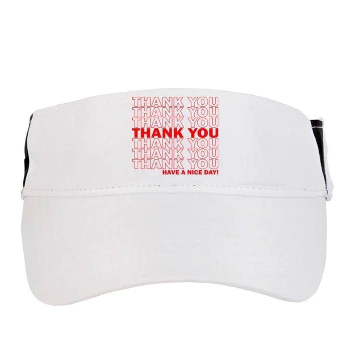 Thank You Have A Nice Day Grocery Bag Funny Adult Drive Performance Visor