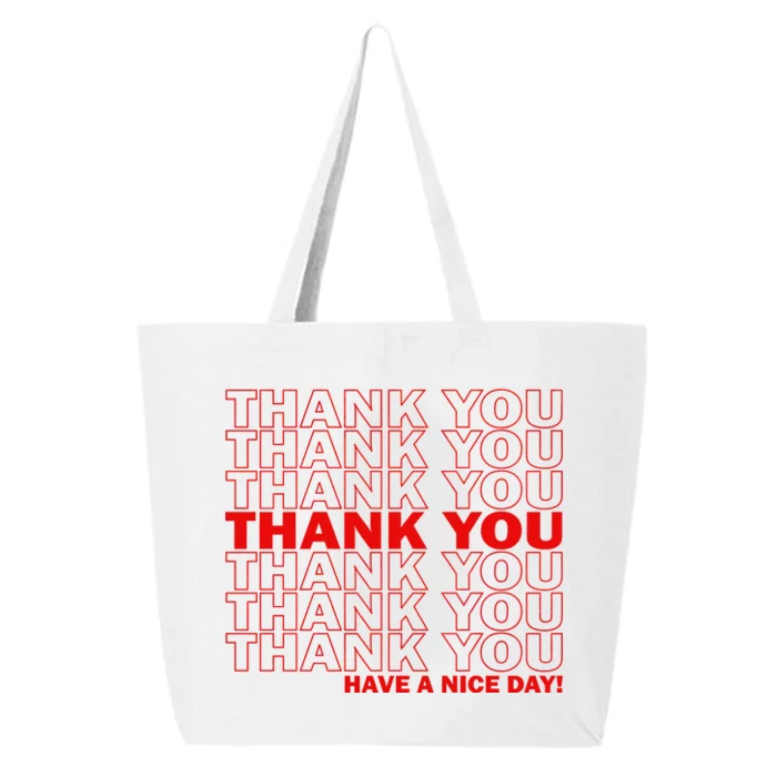 Thank You Have A Nice Day Grocery Bag Funny 25L Jumbo Tote