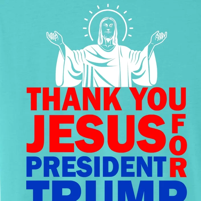 Thank You Jesus For President Trump ChromaSoft Performance T-Shirt