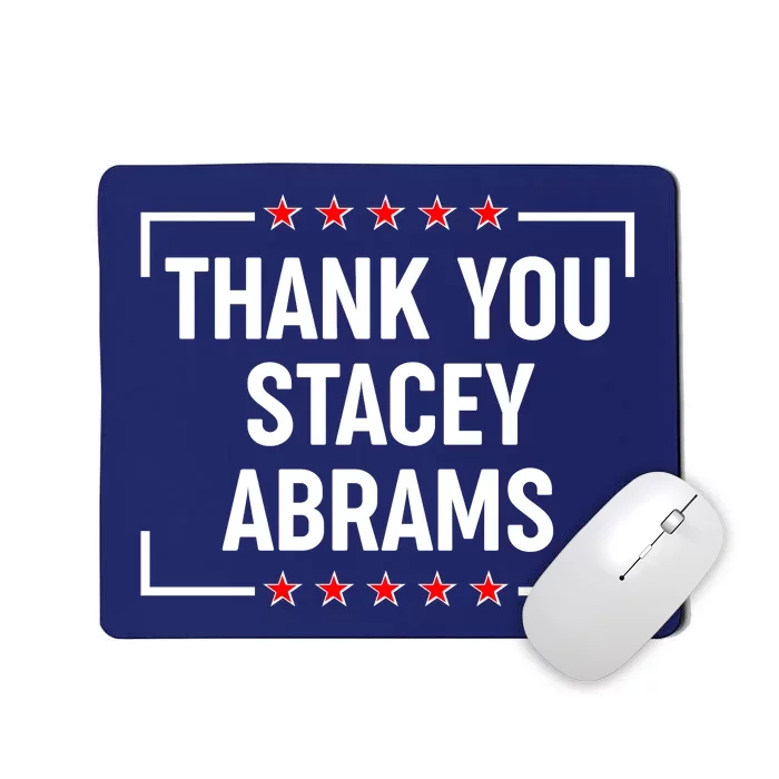 Thank You Stacey Abrams Mousepad