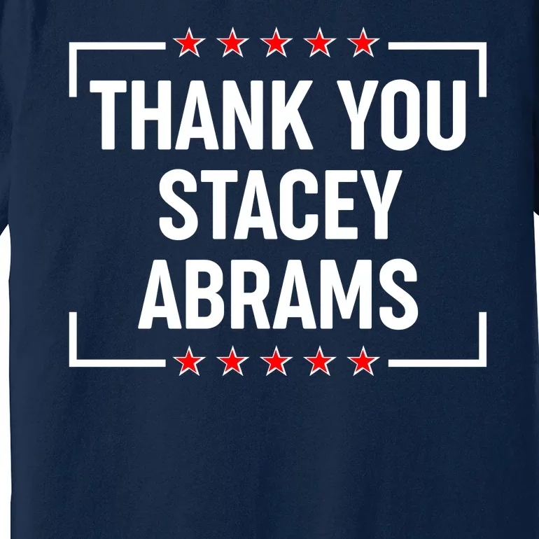 Thank You Stacey Abrams Premium T-Shirt